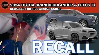 RECALL 2024 Lexus TX & Toyota Grand Highlander - Side Curtain Airbag
