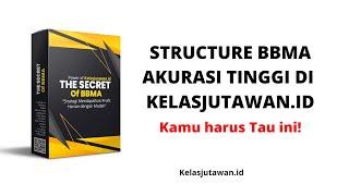 Structure BBMA OA REE RRE Dan REM Akurasi Tinggi - Kelasjutawan.id