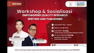 Workshop dan Sosialisasi Empowering Quality Research Writing and Publishing