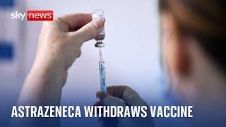 AstraZeneca starts worldwide withdrawal of COVID vaccine