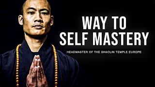 SHAOLIN MASTER  The Way To Self Mastery MUST WATCH Motivational Speech 2021  Shi Heng Yi