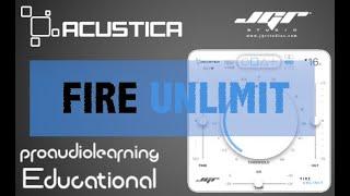 Acustica Audio Fire UnLimit Tutorial Italiano Esclusiva JGRStudios