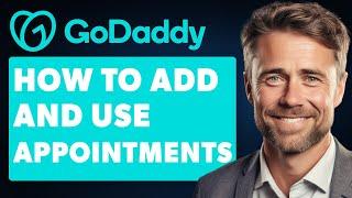 How To Add And Use Appointments On Godaddy Website Full 2024 Guide