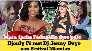 Mora resi fâche Fednaelle dwe di yon mo nan dezòd sa Jenny deyo nan festival laPhidjy ak Claou Cho