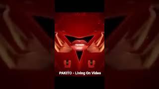 PAKITO - Living On Video