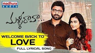 Welcome Back To Love Full Song With Lyrics  Malli Raava Movie Songs  Sumanth  Aakanksha Singh