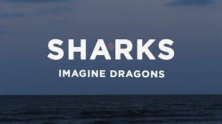 Imagine Dragons - Sharks Lyrics