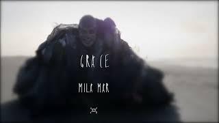 MILA MAR  - Grace Official Music Video