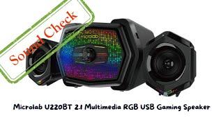 Microlab U220BT Multimedia RGB Speaker  Sound check 