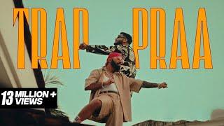 RAFTAAR x PRABH DEEP - TRAP PRAA Explicit Warning  PRAA  Official Video