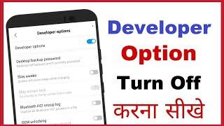 Turn off Developer Options Android 2023