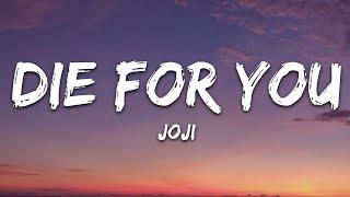 Joji - Die For You Lyrics