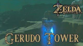 Zelda Breath Of The Wild Playthrough Gerudo Tower