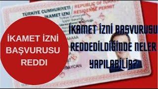 İkamet izni red olduğunda ne yapılabilir?