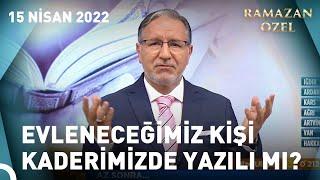 Eşimizi Biz Mi Seçeriz Kaderimizde Yazılı Mıdır?  Prof. Dr. Mustafa Karataş ile Sahur Vakti