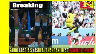 Saudi Arabia’s Yasir Al Shahrani head horrific injury vs Argentina 