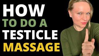 This is How You Do A Testicle Massage