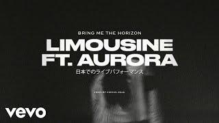 Bring Me The Horizon - liMOusIne ft. AURORA Live from Japan