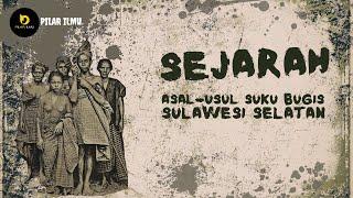 Sejarah Asal Usul Suku Bugis Di Sulawesi Selatan History of ethnic origin Bugis in South Sulawesi