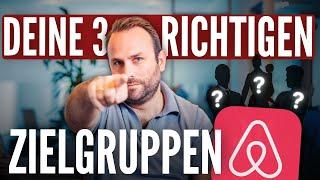 Die richtigen Zielgruppen für Airbnb & Co Wer wirklich in deinen Ferienwohnungen bucht