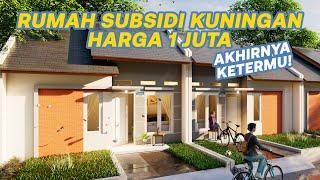 KETEMU JUGA RUMAH SUBSIDI SEBAGUS INI CUMA 1 JUTA DI KUNINGAN.. PENGEN BORONG RUMAH INI