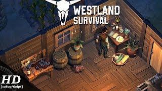 Westland Survival Android Gameplay 1080p60fps