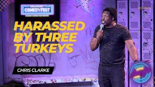 Harassed By Three Turkeys • Chris Clarke • Stand Up Comedy