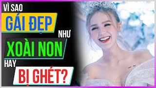 Vì sao GÁI ĐẸP như Xoài Non hay bị ghét? Dưa Leo DBTT