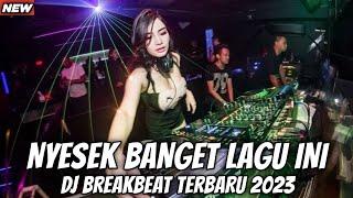 NYESEK BANGET LAGU INI  DJ GALAU PALING NYESEK TERBARU 2023 - DJ FULL BASS