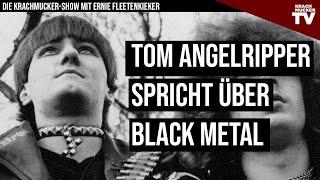 TOM ANGELRIPPER  SODOM redet über BLACK METAL  Krachmucker TV