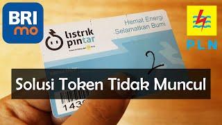 Solusi Token Listrik PLN Tidak Muncul di BRImo & BRI Internet Banking