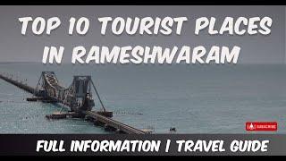 Top 10 Tourist Places In Rameshwaram  Famous Places  Travel Guide