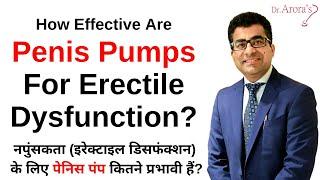Penis Pumps For Erectile Dysfunction - Do They Work? Vacuum Constriction Devices For ED  Dr. Arora