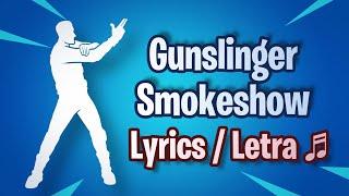 Fortnite - Gunslinger Smokeshow Lyrics