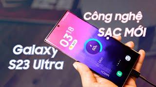 Samsung Galaxy S23 Ultra  Thay đổi XU HƯỚNG về SẠC PIN 
