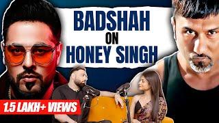 Badshah on @YoYoHoneySingh Ex-Girlfriend Heartbreak  Sadhika Sehgal @badshahlive Podcast  EP41