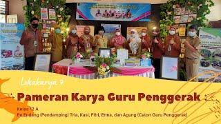 PAMERAN KARYA GURU PENGGERAK - LOKAKARYA 7 Bu Endang Tria Kasi Erma Fitri dan Agung