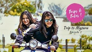 Trips and Tales Eps.1-Fun travel Karnataka  Roadtrip to Mysuru  Ladies on a bike trip 