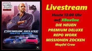 GTA Online Livestream - PREMIUM DELUXE RIPO WORK Missionen Zocken