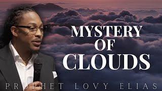 The Realm of Clouds  Deep Prophetic Teaching by Prophet Lovy