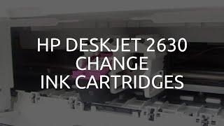 HP Deskjet 2630 Change Ink Cartridges