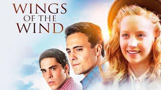 Wings Of The Wind 2015  Full Movie  Nicole Mauck  Al LaFleur  Jesse Massaro