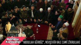 Nevşehir 2018 ABDULLAH BABA Ks Hz.lerinin Kale Cami Zikrullahı