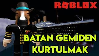  Batan Gemiden Kurtulmaya Çalışıyoruz   Titanic  Roblox Türkçe