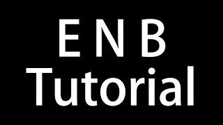 Skyrim Tutorial  ENBseries Installation & ENBoost Configuration