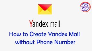 How to Create Yandex Mail without Phone Number in 3 Minutes  Simple Tutorials