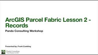 ArcGIS Parcel Lesson 2 Fabric Records - June 2022