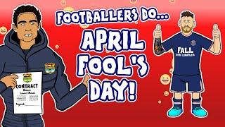April Fools - Football Edition Feat Ronaldo Messi Ramos Bale & More