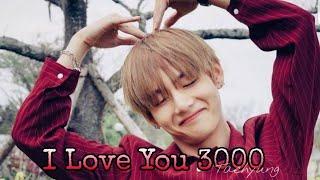 Kim Taehyung - I Love You 3000 FMV