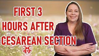 What to Expect First 3 Hours After Cesarean Section